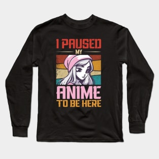 Anime Pause Mode: Where Real Life Meets Otaku Passion, Nostalgia in Every Frame Long Sleeve T-Shirt